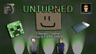 Unturned Tutorial: How to Create a Bed