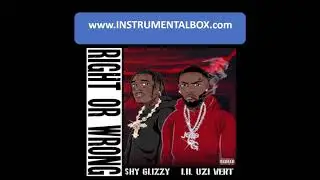 Shy Glizzy ft Lil Uzi Vert Right or Wrong Instrumental DL Link