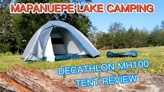 MAPANUEPE LAKE CAMPING AND DECATHLON MH100 TENT(TAGALOG) REVIEW