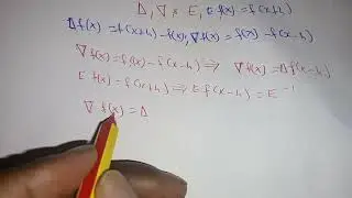 How to show the relationship between the shift, backward and forward difference operators