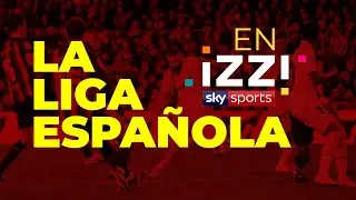 Como ver la Liga Española en IZZI contratando Sky Sports | ¿Cuánto cuesta al mes?