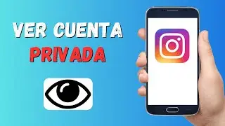 Cómo Ver Perfil Privado Instagram (2023)