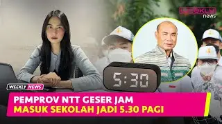KARENA BANYAK KRITIK, PEMPROV NTT GESER JAM MASUK SEKOLAH | Onext Weekly