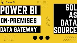 Power BI on-premises Data Gateway and SQL Server as data source