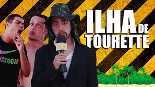 A FANTÁSTICA ILHA DE TOURETTE