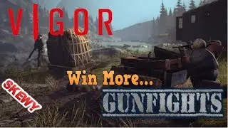 How To Win More Gunfights In Vigor (2019)