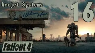 Fallout 4 (#16) Arcjet Systems