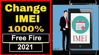 Change imei Any Android & IOS Device Free fire