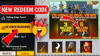 न्यू रिडीम कोड आगया जल्दी करो।Cg Video Global Views Redeem Code।Free Fire New Redeem Code Today