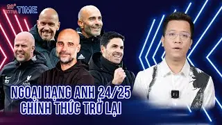 PHÚT BÙ GIỜ | NGOẠI HẠNG ANH TRƯỚC GIỜ G: MAN CITY SẼ LẠI THẮNG? CHỜ ĐỢI GÌ Ở MAN UTD “HÀ LAN HÓA”?