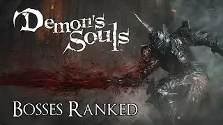 Demon's Souls Bosses Ranked from Worst to Best