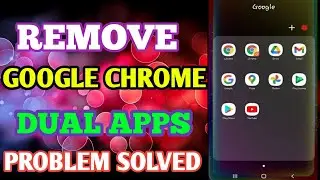 How to Remove Google Chrome Dual Apps in Xiaomi Phone