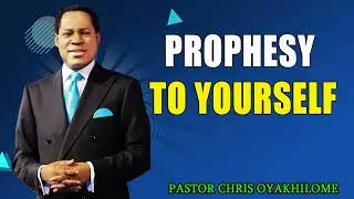 PROPHESY TO YOURSELF    PASTOR CHRIS( MUST WATCH ) #pastorchris   #faith  #prophecy #divineguidance