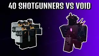 40 Shotgunners VS Void | Roblox Tower Battles