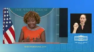 07/18/23: Press Briefing by Press Secretary Karine Jean-Pierre