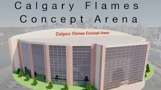 Calgary Flames Concept Arena (Version 5 official)