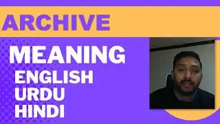 Archive  Meaning in Urdu and Hindi with Example Sentences