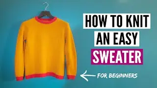 How to knit a sweater for beginners