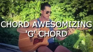 G Chord Upgrade - Chord Awesomizing Series