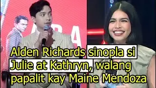 Alden Richards sinopla si Julie at Kathryn, walang papalit kay Maine Mendoza