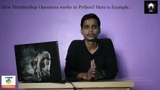 5.Membership Operators in python | Python for Beginners