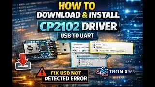 CP2102 Driver Download & Installation | CP2102 USB to UART Driver | Complete Beginner Guide