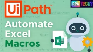 UiPath Excel Tutorial | How to Run Excel Macros in UiPath Easily