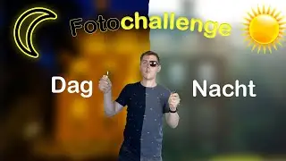 FotoChallenge :  Dag en Nacht