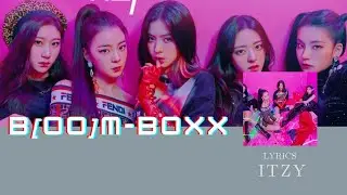 ITZY - B[OO]M-BOXX (Easy Lyrics)