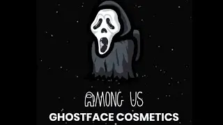 Among Us New Cosmetics- GHOSTFACE [ coming soon]