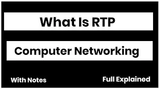 What is RTP (Real-Time Transfer Protocol) In Computer Networking
