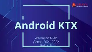 ANMP 6: Android KTX
