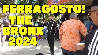 FERRAGOSTO (2024 THE BRONX) Crowd Madness! Walking New York City