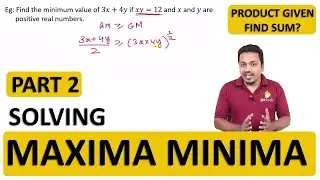Solving Maxima Minima - Part 2 | Algebra | Quantitative Aptitude Series