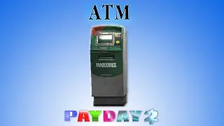 PAYDAY 2 - How to ATM