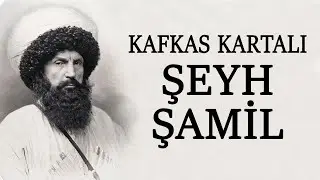 KAFKAS KARTALI ŞEYH ŞAMİL - AHMET ŞİMŞİRGİL