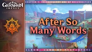 After So Many Words — Stadium of the Sacred Flame | Genshin Impact OST: Land of Tleyaoyotl