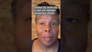 SIL demands I do all her homeschool planning