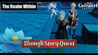 Genshin Impact Zhongli Story Quest - The Realm Within
