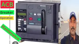 ACB Breaker operation and Maintenance