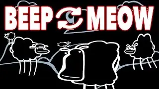 Beep Beep I'm a Sheep but the Beeps and Meows are swapped (Meow Meow I'm a Sheep)