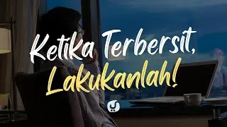 JANGAN DITUNDA! Ketika Hati Anda Sedang Begini, Maka Lakukanlah! - Syaikh Abdurrazzaq Al-Badr