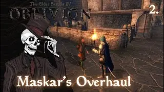 TES IV: Oblivion - with Maskar's Overhaul | Dark Elf Spellsword | Ep.2