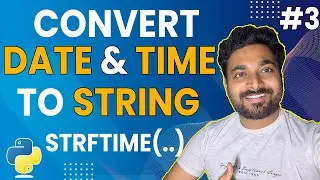 Python Datetime strftime Function | Part - 3