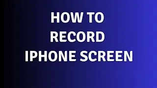 How To Record iPhone Screen Without Any Third Party Application