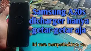 cara mengatasi samsung A20s dicharger hanya getar-getar aja