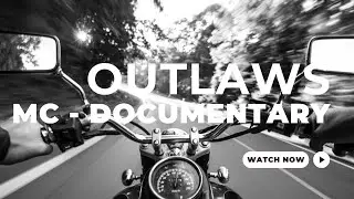 Outlaws Motorcycle Club - 2024 Documentary
