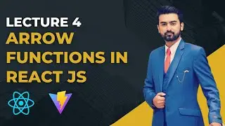 4 | Arrow Functions in React JS Project in Urdu / Hindi