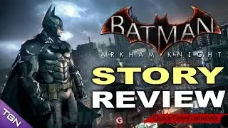 Batman ARKHAM KNIGHT STORY REVIEW