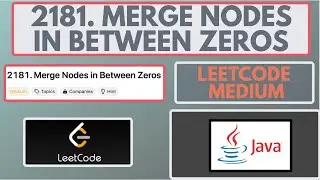 Leetcode | 2181. Merge Nodes in Between Zeros | Medium | Java